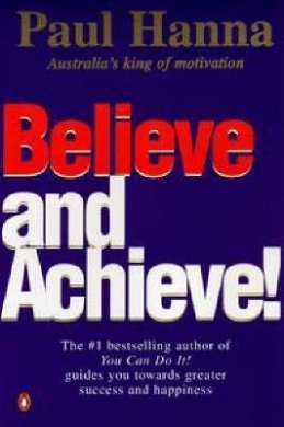 Paul Hanna Believe And Achieve cover image