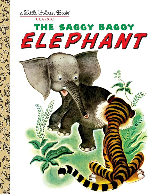 The Saggy Baggy Elephant (Little Golden Book) cover image