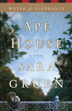 Sara Gruen Ape House cover image