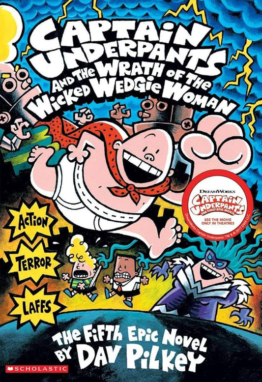 Captain Underpants and the Wrath of the Wicked Wedgie Woman (Captain Underpants #5) (5) cover image