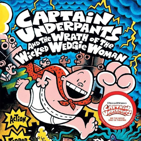 Captain Underpants and the Wrath of the Wicked Wedgie Woman (Captain Underpants #5) (5) cover image