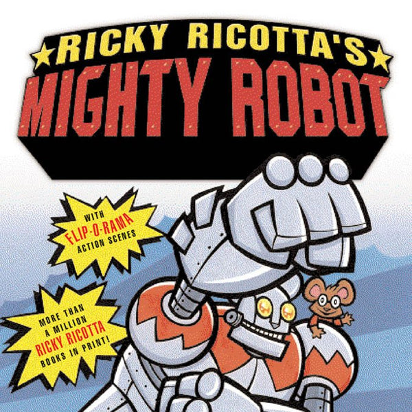 Ricky Ricotta's Mighty Robot: Giant Robot cover image