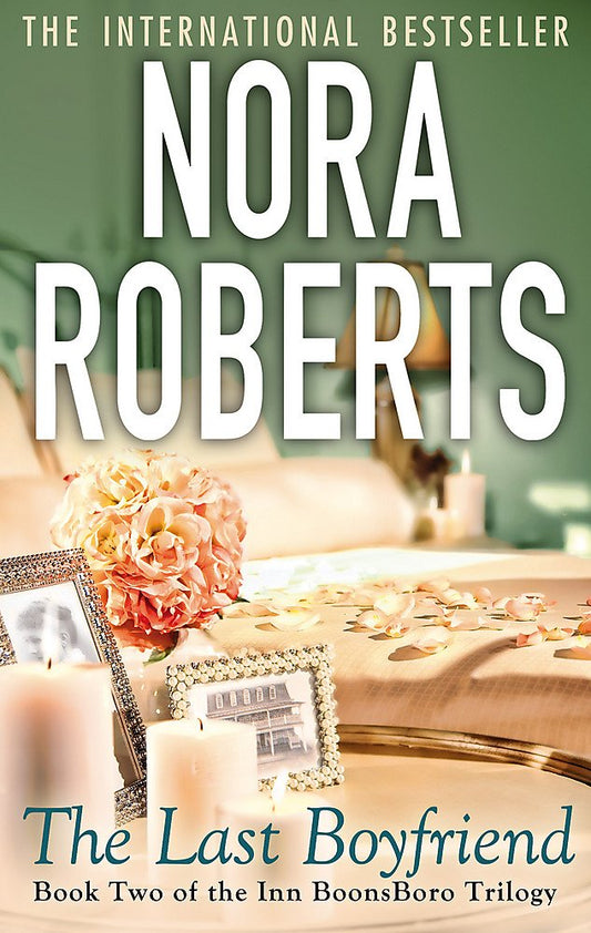 Nora Roberts Last Boyfriend cover image