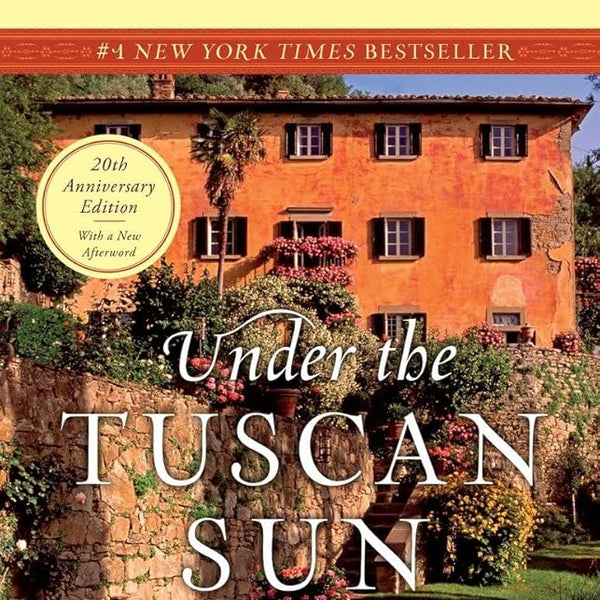 Frances Mayes Under the Tuscan Sun: At Home in Italy cover image