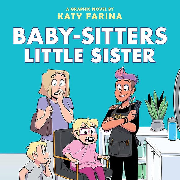 Karen's Haircut: A Graphic Novel (Baby-Sitters Little Sister #7) (Baby-Sitters Little Sister Graphix) cover image