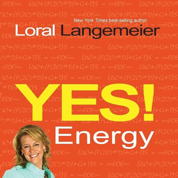 Loral Langemeier Yes! Energy: The Equation to Do Less, Make More cover image