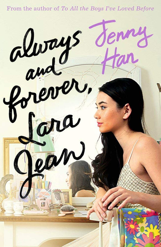 Jenny Han Always and Forever, Lara Jean (To All the Boys Trilogy 3) cover image