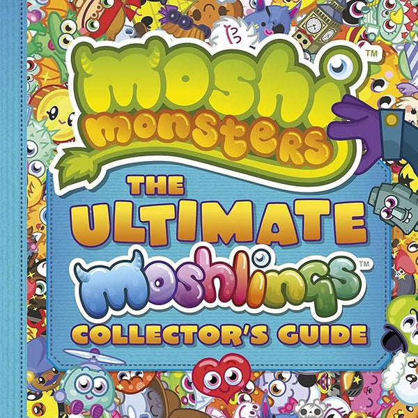 Moshi Monsters: the Ultimate Moshling Collector's Guide cover image