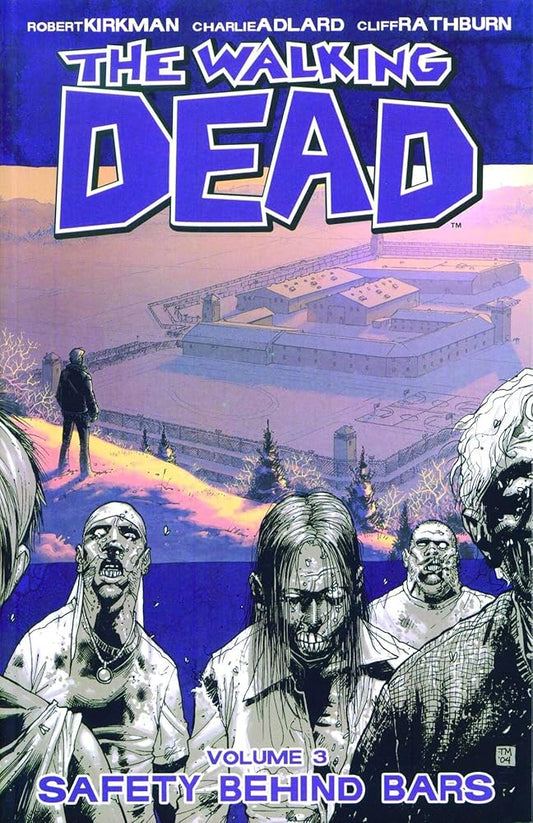 The Walking Dead, Vol. 3: Safety Behind Bars cover image