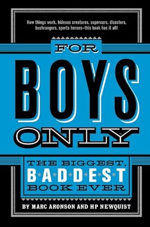 For Boys Only: The Biggest Baddest Book Ever cover image