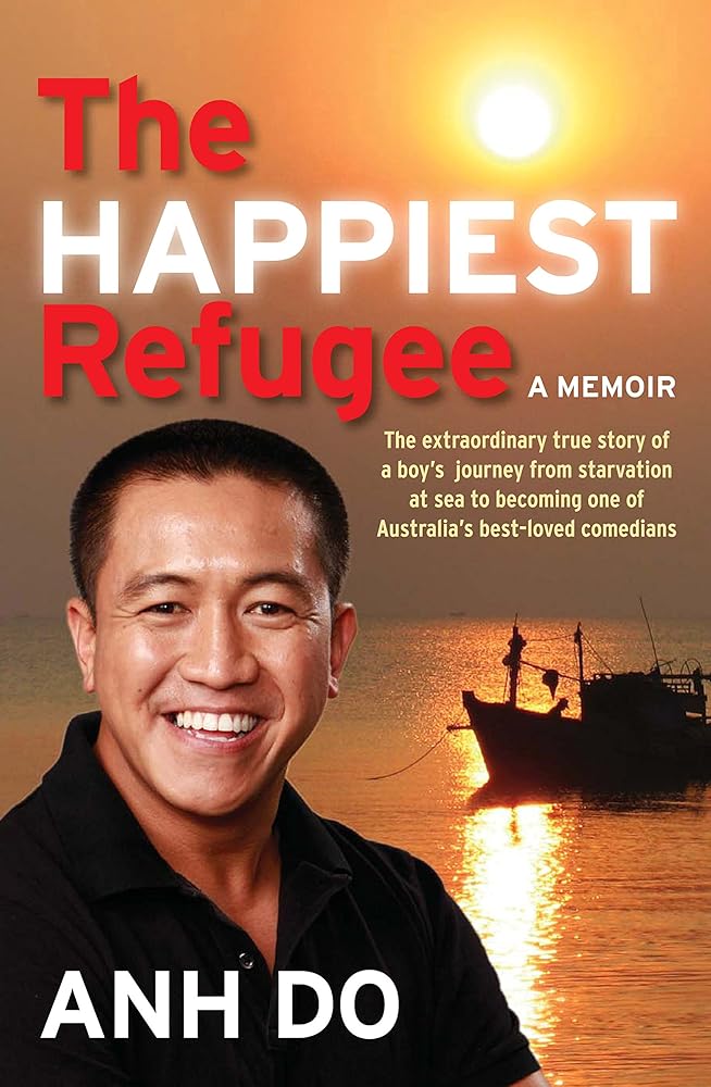 Anh Do The Happiest Refugee: A Memoir cover image