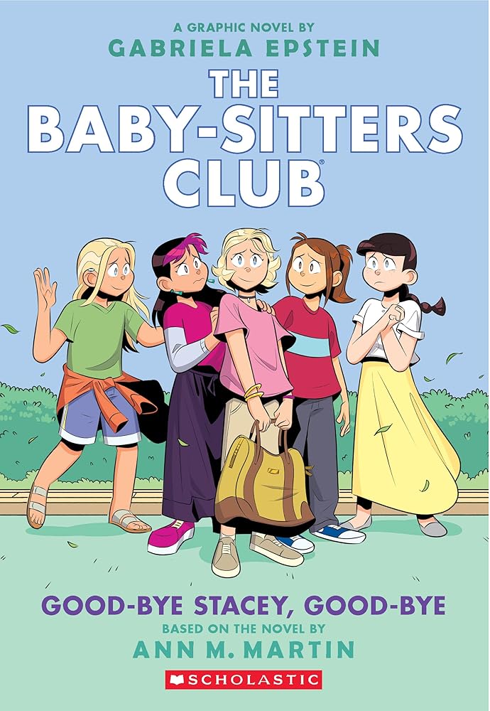 Good-Bye Stacey, Good-Bye: a Graphic Novel (the Baby-Sitters Club 11) (Babysitters Club Graphix) cover image