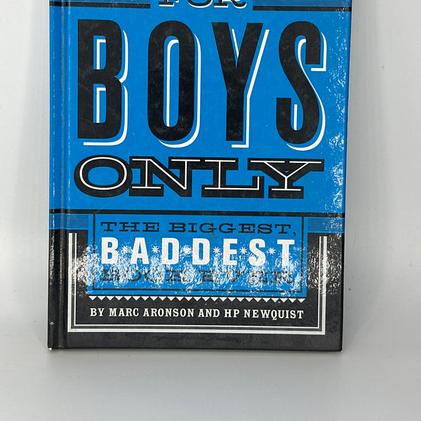 For Boys Only: The Biggest Baddest Book Ever (Hardcover)