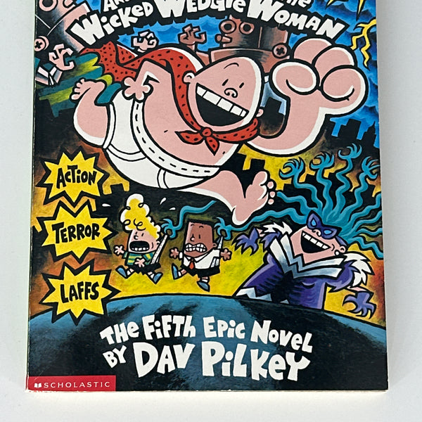 Dav Pilkey Captain Underpants and the Wrath of the Wicked Wedgie Woman (Captain Underpants #5) (5) front cover used books