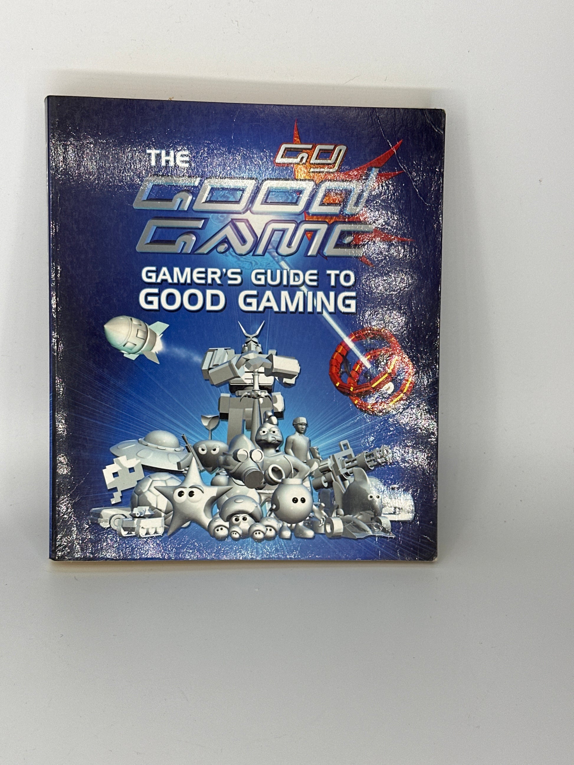 The Good Game: Gamer's Guide to Good Gaming