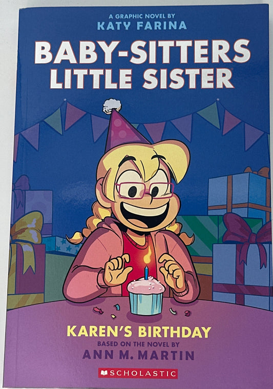 Karen's Birthday: A Graphic Novel (Baby-Sitters Little Sister #6) (Baby-Sitters Little Sister Graphix) front cover used books