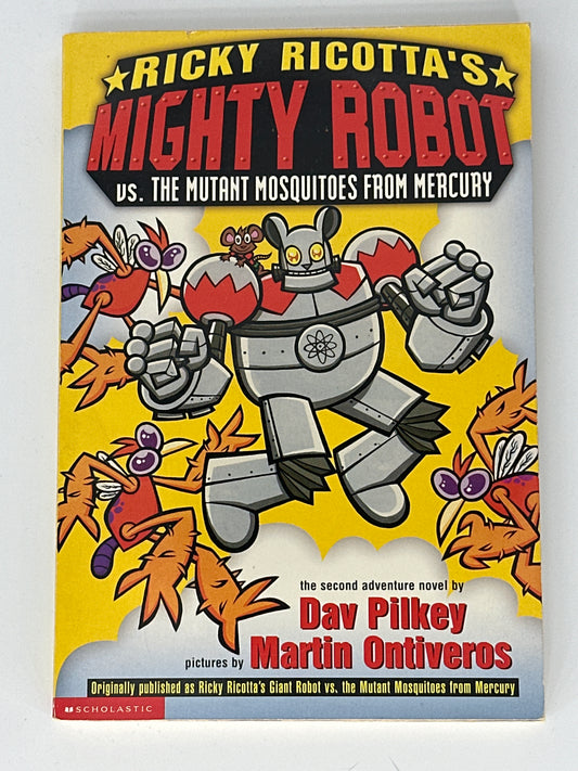 Ricky Ricotta's Mighty Robot Vs. the Mutant Mosquitoes from Mercury (Ricky Ricotta, No. 2) front cover used books