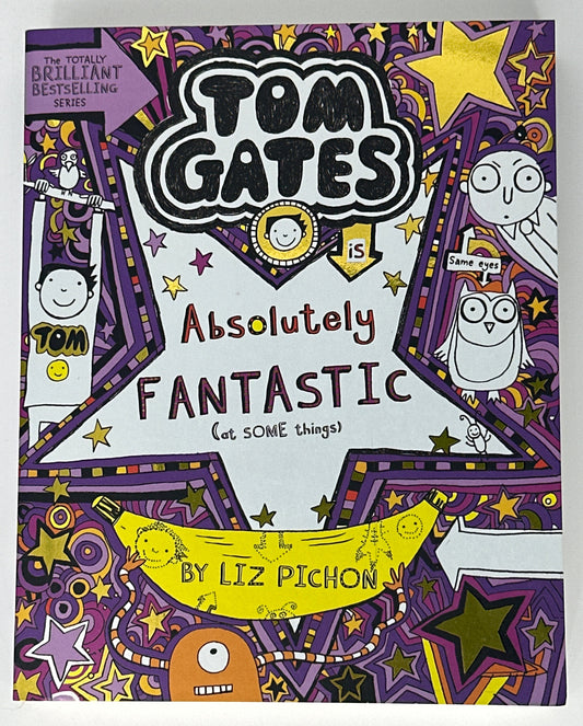 Liz Pichon Tom Gates is Absolutely Fantastic (at Some Things) (Tom Gates 5) front cover used books