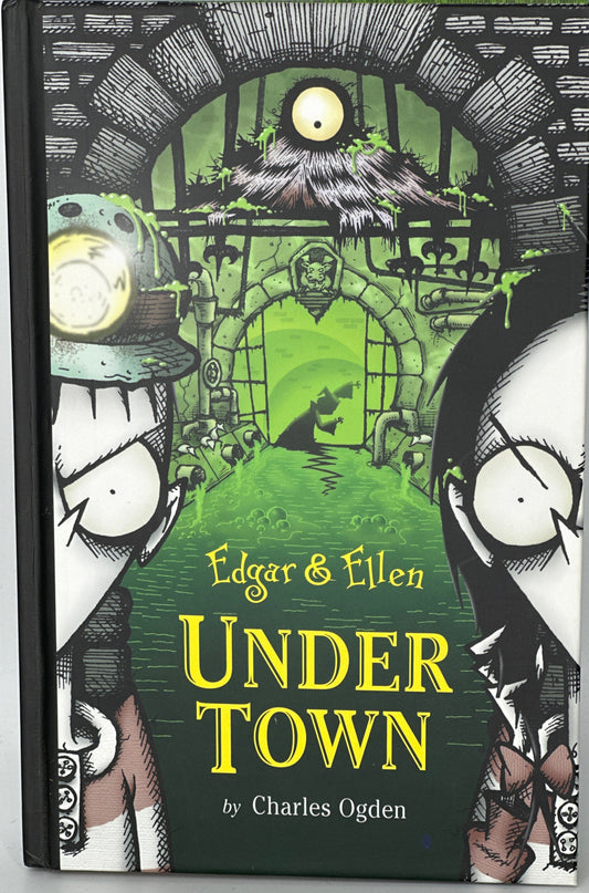 Charles Ogden Under Town (Edgar and Ellen) front cover image