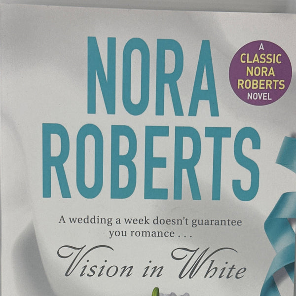 Nora Roberts Vision in White (Bride Quartet, #1) front cover used books